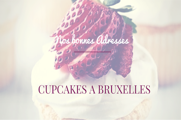 Les cupcakes Made in Belgium !