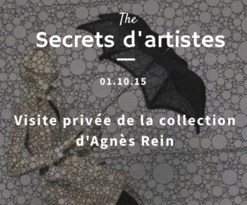 Secrets d'artistes : entrons chez Agnès Rein, collectionneuse privée