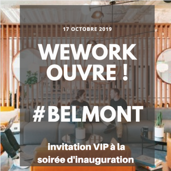 Soirée VIP inauguration WeWork #Belmont Bruxelles