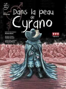 Théâtre : Dans la peau de Cyrano