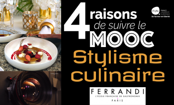 MOOC : Stylisme culinaire de l’École FERRANDI 