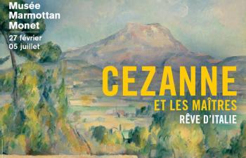 Exposition : Cézanne et les maîtres. Rêve d’Italie 
