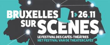 Achetez votre pass pour le Festival « Bruxelles sur scènes »