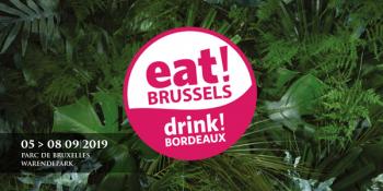 Festival : eat! BRUSSELS, drink! BORDEAUX 