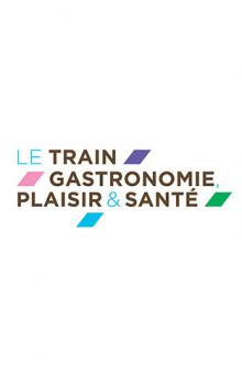 ANNULE SNCF : un train gastronomique à Lyon