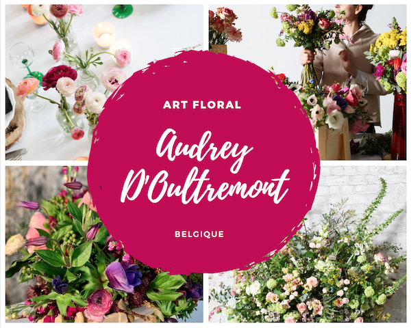 Fleuriste : Audrey d’Oultremont