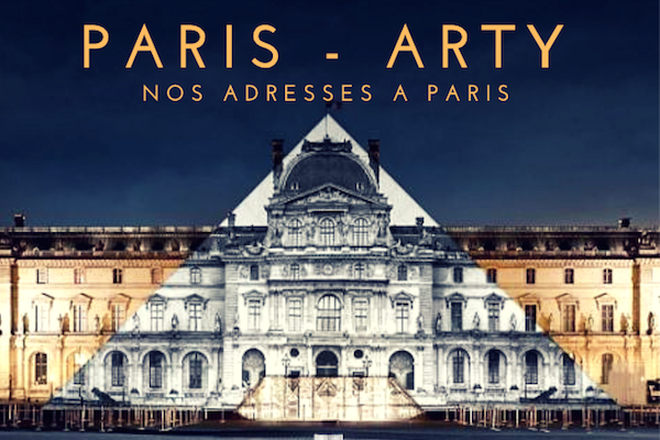 Paris nos adresses arty
